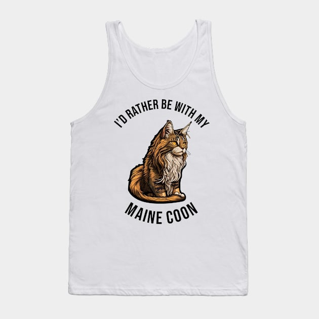 I'd rather be with my Maine Coon Tank Top by pxdg